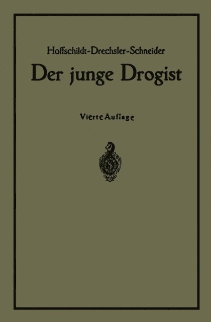 Bruno Walter, Georg Schneider, NA Drechsler, NA Hoffschildt - Der junge Drogist, E-bok