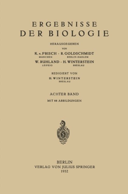 H. Winterstein, W. Ruhland, R. Goldschmidt, K.v. Frisch - Ergebnisse der Biologie, E-bok