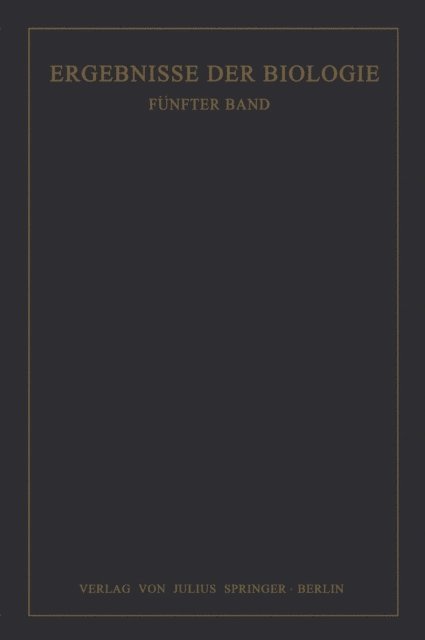 H. Winterstein, W. Ruhland, R. Goldschmidt, K.v. Frisch - Ergebnisse der Biologie, E-bok