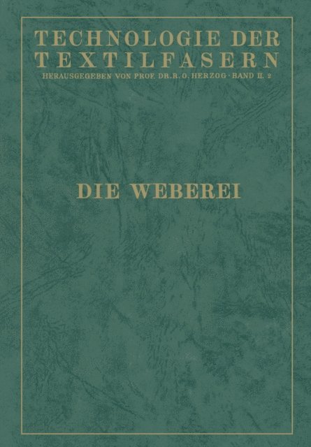 Johann Gorke, K. Fiedler, A. Ludicke - Technologie der Textilfasern, E-bok