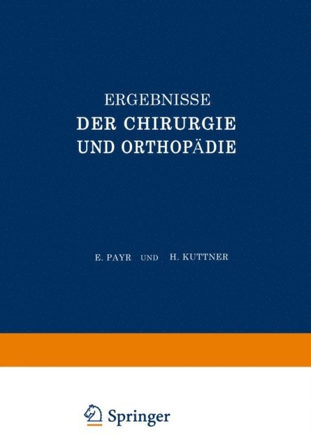 Martin Kirschner, Hermann Kuttner, Erwin Payr - Ergebnisse der Chirurgie und Orthopädie, E-bok