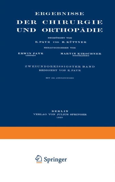 Martin Kirschner, Hermann Kuttner, Erwin Payr - Ergebnisse der Chirurgie und Orthopädie, E-bok