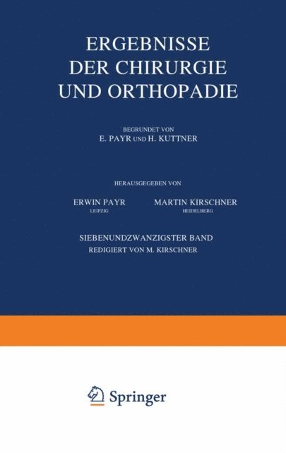 Martin Kirschner, Hermann Kuttner, Erwin Payr - Ergebnisse der Chirurgie und Orthopädie, E-bok