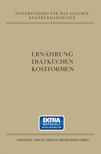 D. Kwilecki, K. Isaac-Krieger, L. Kuttner - Ernährung · Diätküchen · Kostformen, E-bok