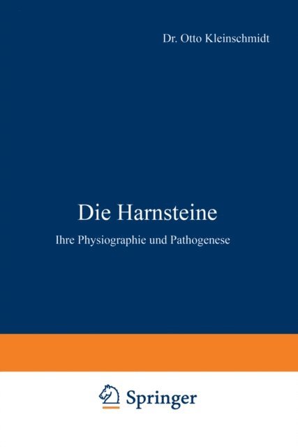 L. Aschoff, Otto Kleinschmidt - Die Harnsteine, E-bok
