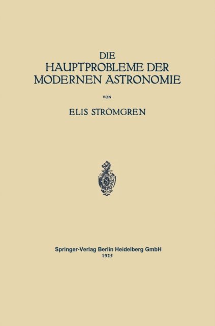 Walter E. Bernheimer, Elis Stromgren - Die Hauptprobleme der Modernen Astronomie, E-bok