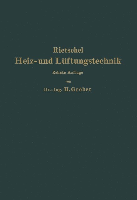 F. Bradtke, Heinrich Grober - H. Rietschels Leitfaden der Heiz- und Lüftungstechnik, E-bok