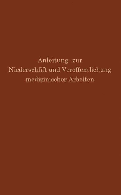 M. Fishbein, G.H. Simmons - Anleitung zur Niederschrift und Veröffentlichung medizinischer Arbeiten, E-bok