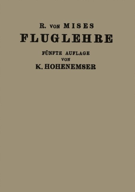 Kurt Hohenemser, R.v. Mises - Fluglehre, E-bok