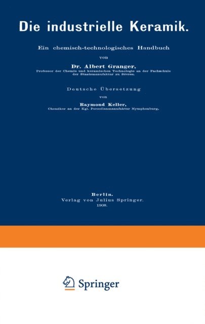 Raymond Keller, Albert Granger - Die industrielle Keramik, E-bok