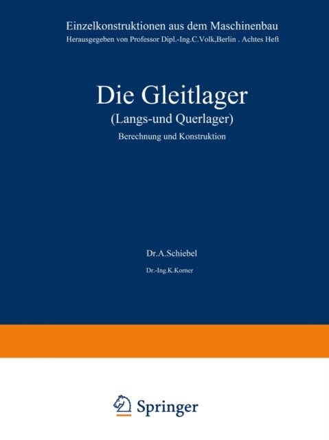 K. Korner, A. Schiebel - Die Gleitlager (Längs- und Querlager), E-bok