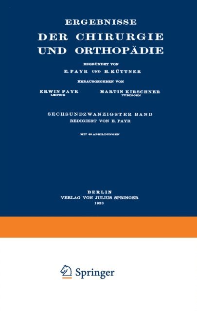 Hermann Kuttner, Erwin Payr - Ergebnisse der Chirurgie und Orthopädie, E-bok