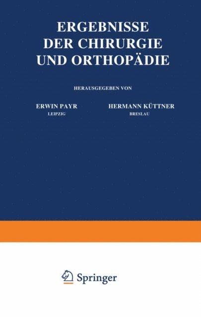 Hermann Kuttner, Erwin Payr - Ergebnisse der Chirurgie und Orthopädie, E-bok