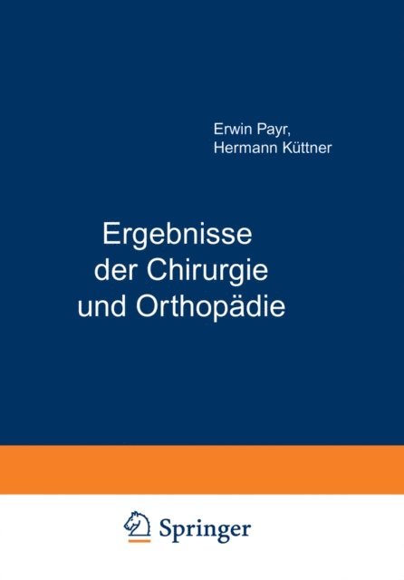 Hermann Kuttner, Erwin Payr - Ergebnisse der Chirurgie und Orthopädie, E-bok