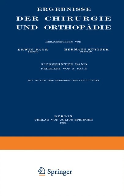 Hermann Kuttner, Erwin Payr - Ergebnisse der Chirurgie und Orthopädie, E-bok