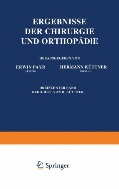 Hermann Kuttner, Erwin Payr - Ergebnisse der Chirurgie und Orthopädie, E-bok