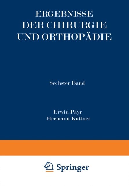 Hermann Kuttner, Erwin Payr - Ergebnisse der Chirurgie und Orthopädie, E-bok