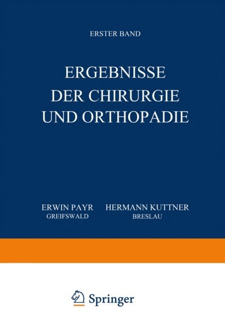 Hermann Kuttner, Erwin Payr - Ergebnisse der Chirurgie und Orthopädie, E-bok