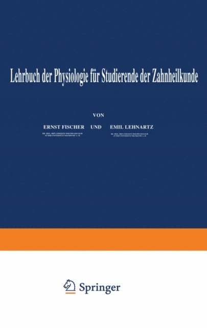 Emil Lehnartz, Enst Fischer - Lehrbuch der Physiologie für Studierende der Zahnheilkunde, E-bok