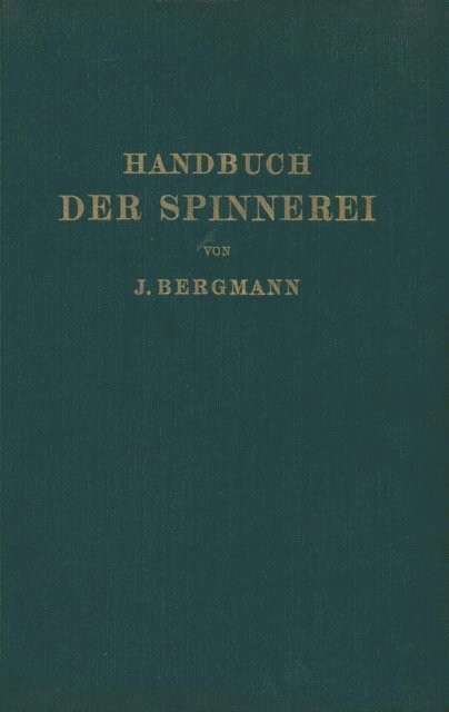 A. Ludicke, Josef Bergmann - Handbuch der Spinnerei, E-bok