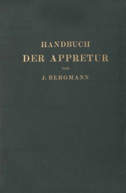 Chr. Marschik, Josef Bergmann - Handbuch der Appretur, E-bok