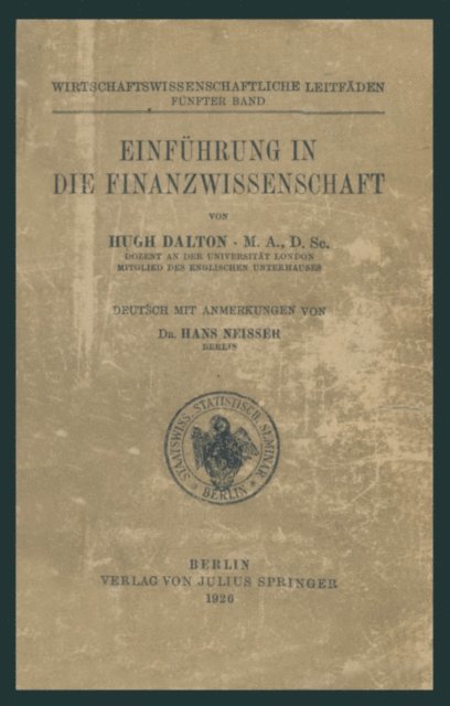 Hans Neisser, Hugh Dalton - Einführung in die Finanzwissenschaft, E-bok
