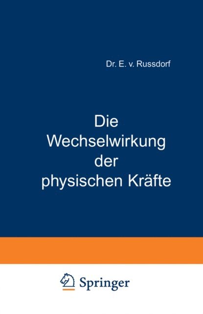 E. v. Russdorf, W.R. Grove - Die Wechselwirkung der physischen Kräfte, E-bok