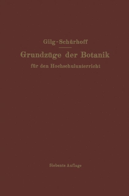 P. N. Schurhoff, Ernst Gilg - Grundzüge der Botanik, E-bok