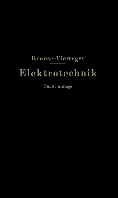 W. Vieweger, Rudolf Krause - Kurzer Leitfaden der Elektrotechnik in allgemeinverständlicher Darstellung für Unterricht und Praxis, E-bok