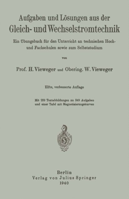 W. Vieweger, H. Vieweger - Aufgaben und Lösungen aus der Gleich- und Wechselstromtechnik, E-bok