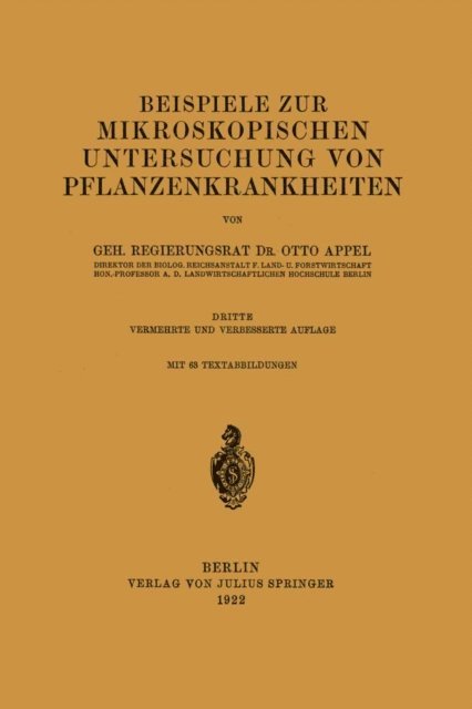 Otto Appel - Beispiele zur mikroskopischen Untersuchung von Pflanzenkrankheiten, E-bok