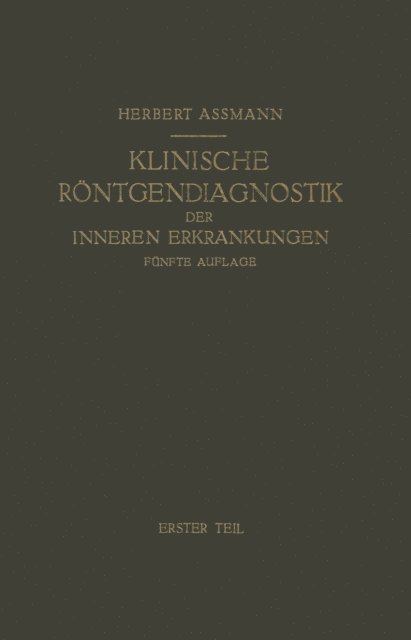 Herbert Amann - Die Klinische Röntgendiagnostik der Inneren Erkrankungen, E-bok