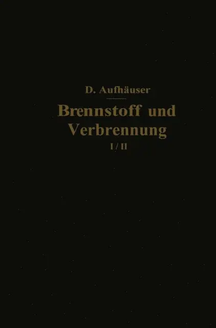 D. Aufhauser - Brennstoff und Verbrennung, E-bok. Tillgänglighet: Lägg i varukorg