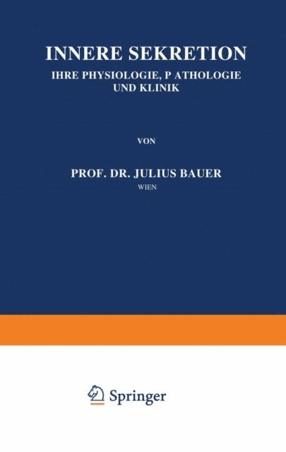 Julius Bauer - Innere Sekretion, E-bok