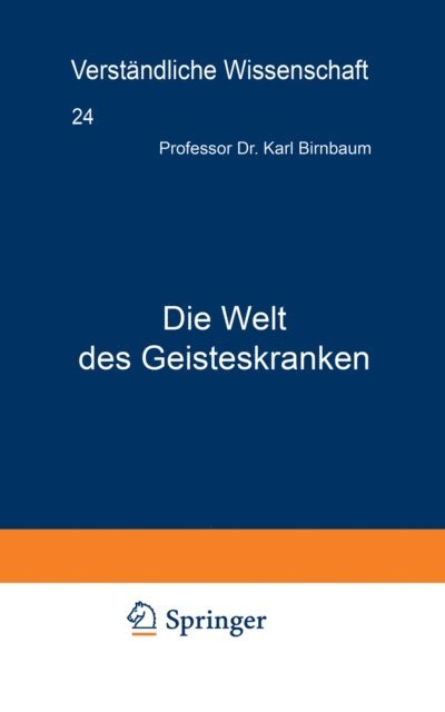Karl Birnbaum - Die Welt des Geisteskranken, E-bok