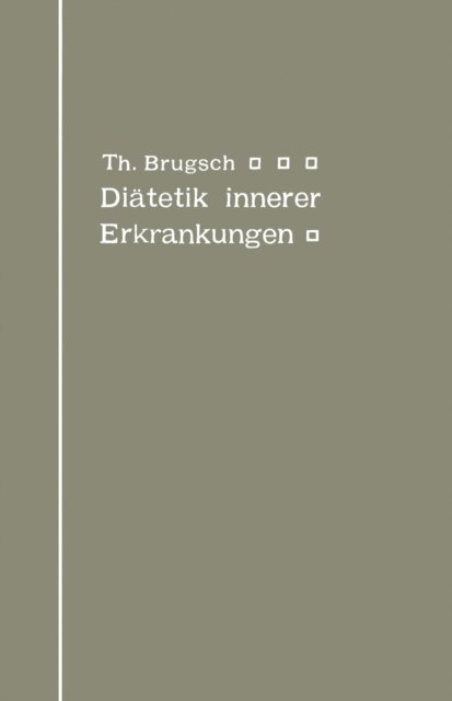 Theodor Brugsch - Diätetik innerer Erkrankungen, E-bok