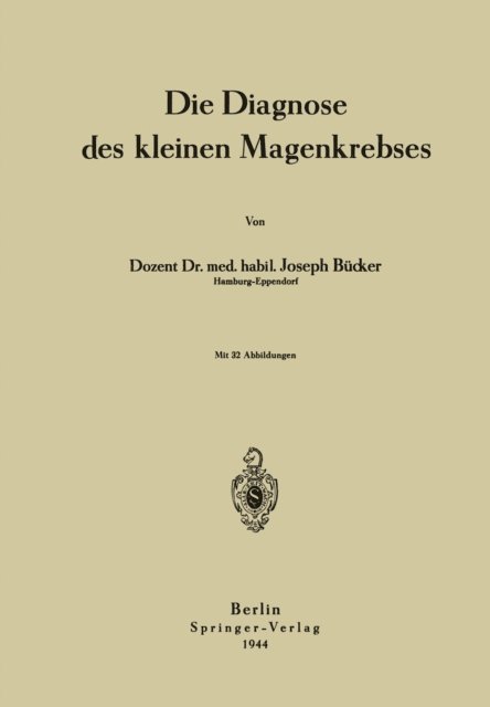 Joseph Bucker - Die Diagnose des kleinen Magenkrebses, E-bok. Tillgänglighet: Lägg i varukorg