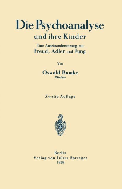 Oswald Bumke - Die Psychoanalyse und ihre Kinder, E-bok