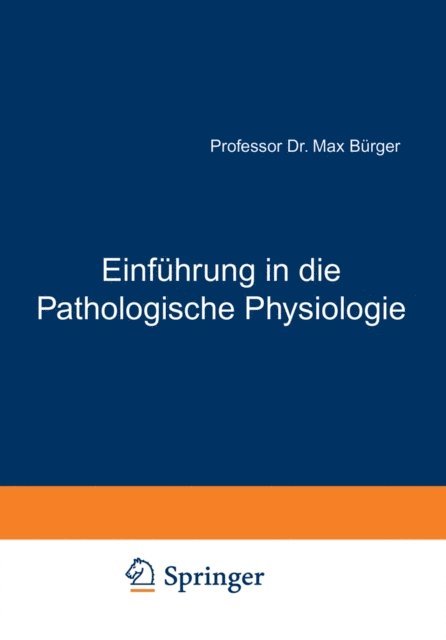 Max Burger - Einführung in die Pathologische Physiologie, E-bok