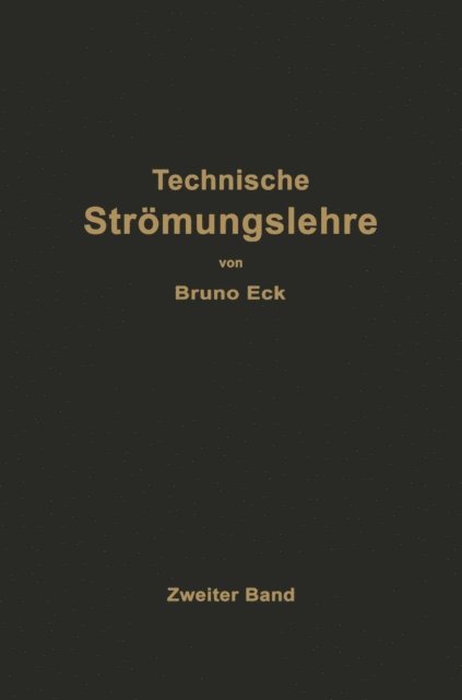 Bruno Eck - Einführung in die technische Strömungslehre, E-bok