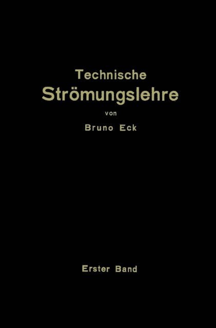 Bruno Eck - Einführung in die technische Strömungslehre, E-bok