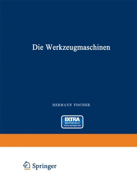 Hermann Fischer - Die Werkzeugmaschinen, E-bok