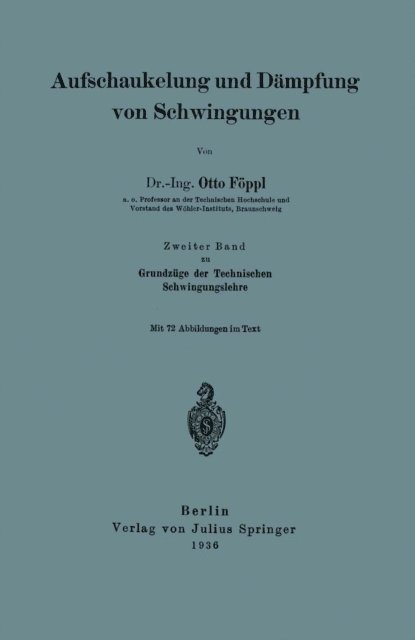 Otto Foppl - Aufschaukelung und Dämpfung von Schwingungen, E-bok