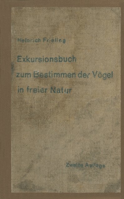 Heinrich Frieling - Exkursionsbuch zum Bestimmen der Vögel in freier Natur nach ihrem Lebensraum geordnet. Für Laien und Fachleute, E-bok