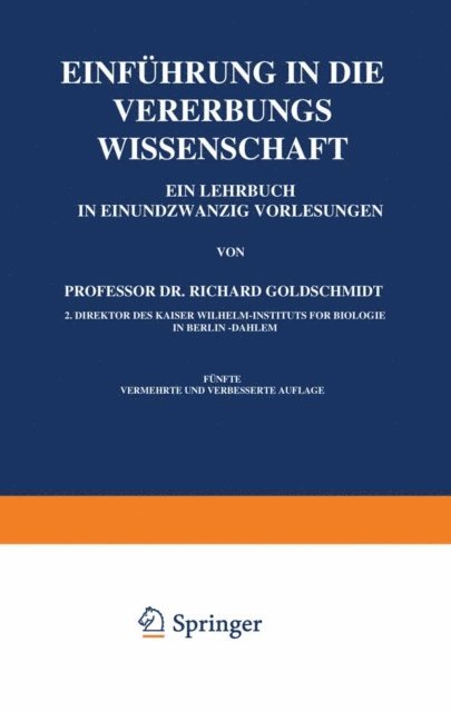 Richard Goldschmidt - Einführung in die Vererbungswissenschaft, E-bok