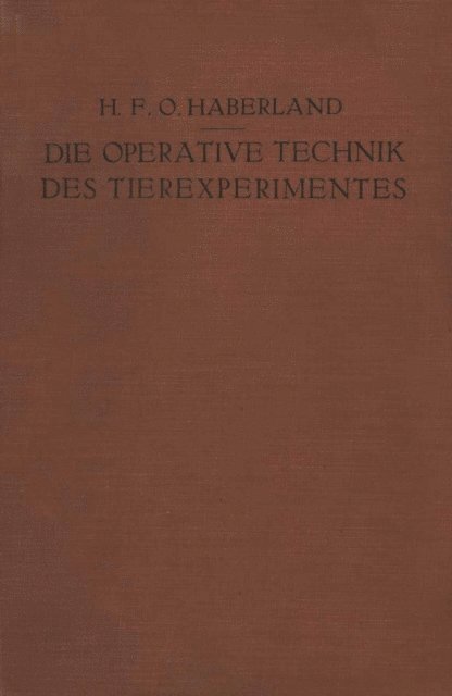 H.F.O. Haberland - Die Operative Technik des Tierexperimentes, E-bok. Tillgänglighet: Lägg i varukorg
