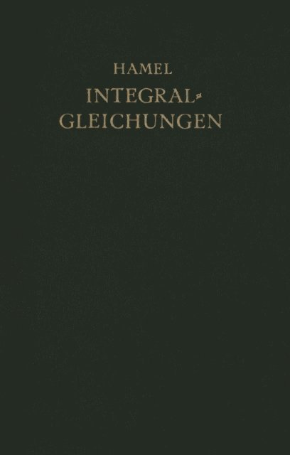 Georg Hamel - Integralgleichungen, E-bok