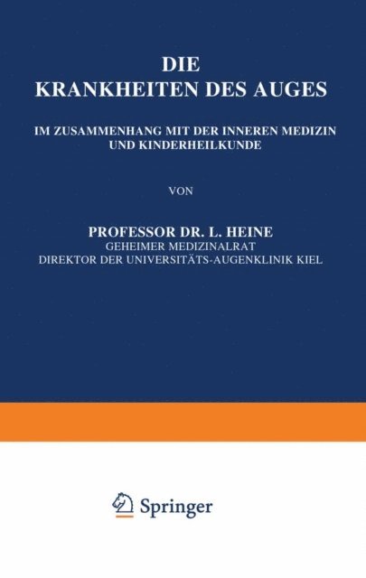L. Heine - Die Krankheiten des Auges, E-bok