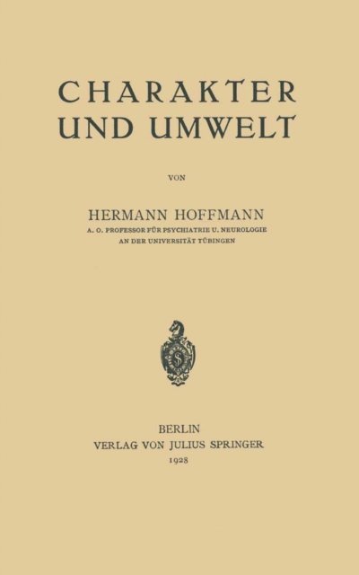 Hermann Hoffmann - Charakter und Umwelt, E-bok
