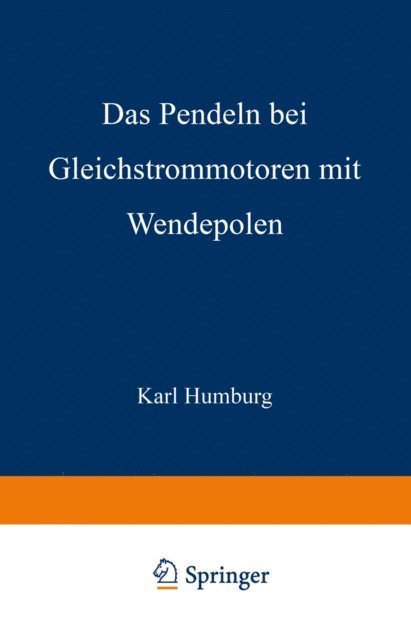 Karl Humburg - Das Pendeln bei Gleichstrommotoren mit Wendepolen, E-bok